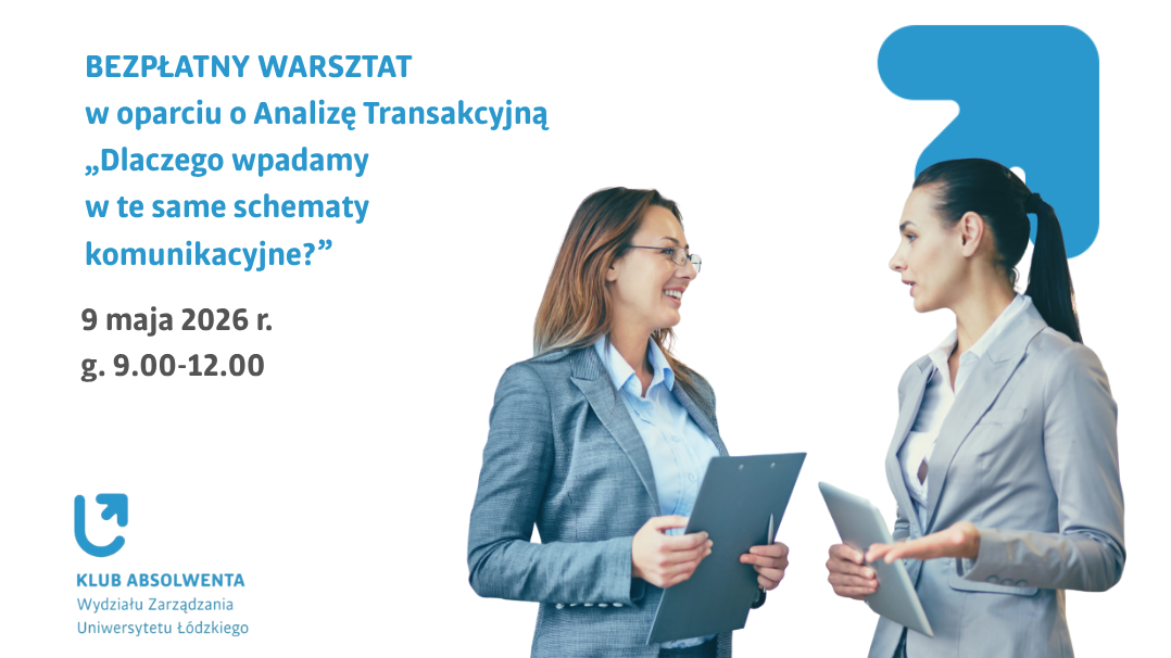 dwie kobiety rozmawiają ze sobą, obok nazwa warsztatu „Dlaczego wpadamy w te same schematy komunikacyjne?” i data 9 maja 2026