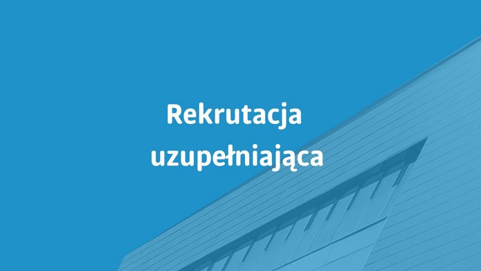 Hasło Rekrutacja uzupełniająca 