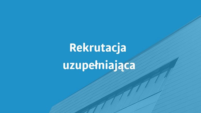 Hasło Rekrutacja uzupełniająca 