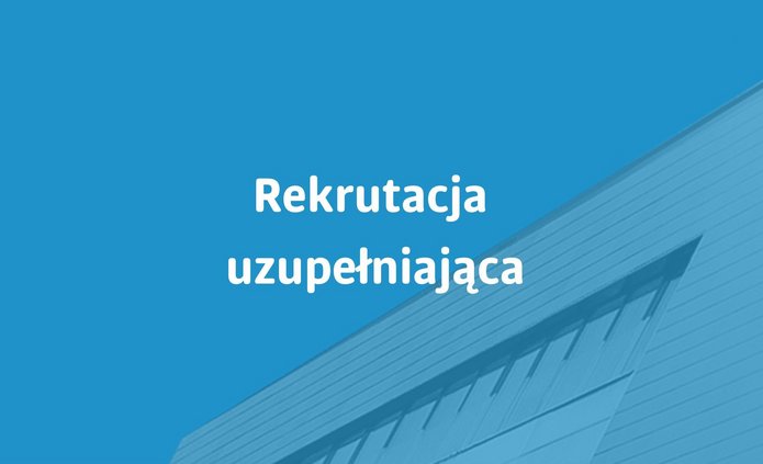 Rekrutacja uzupełniająca